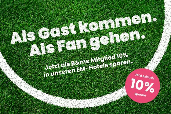 Spare 10% während der EM als B&me Mitglied