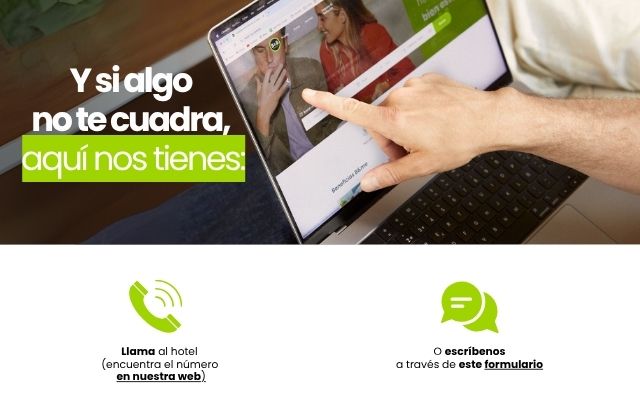 Y si algo no te cuadra, aquí nos tienes