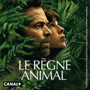 Visuel Canal + Le Règne Animal